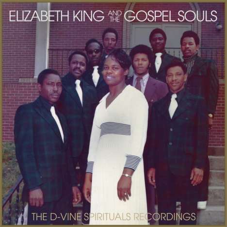 Elizabeth King And The Gospel Souls: The D-Vine Spirituals Recordings, LP