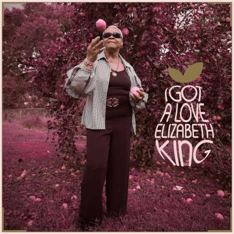 Elizabeth King: I Got A Love, CD