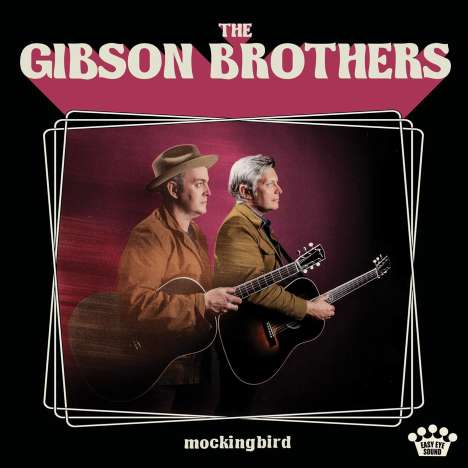 The Gibson Brothers (Country): Mockingbird, CD