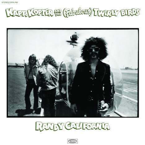 Randy California: Kapt. Kopter &amp; The Fabulous Twirly Birds (Limited-Edition) (White Vinyl), LP