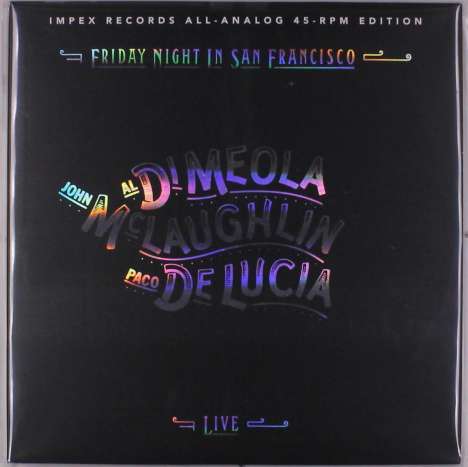 Al Di Meola, John McLaughlin &amp; Paco De Lucia: Friday Night In San Francisco (180g) (45 RPM), 2 LPs