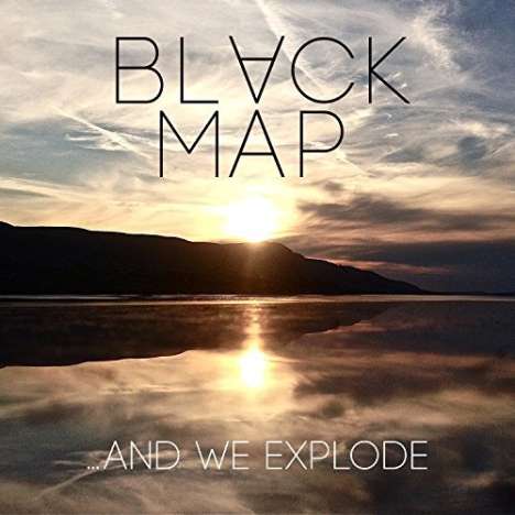 Black Map: ... And We Explode, CD