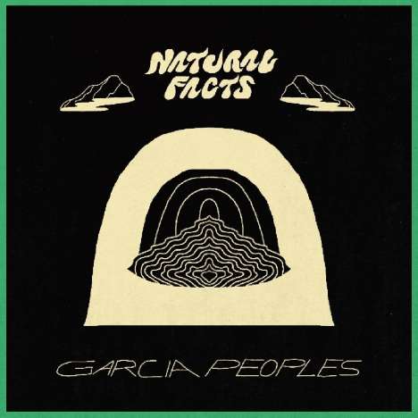 Garcia Peoples: Natural Facts, LP