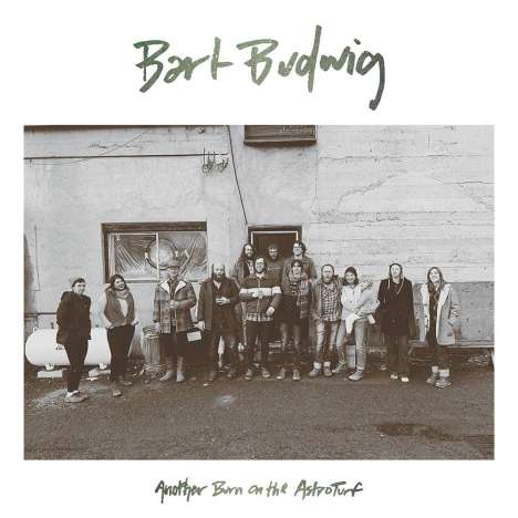 Bart Budwig: Another Burn On The Astroturf, CD