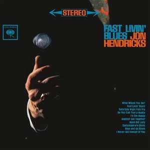 Jon Hendricks (1921-2017): Fast Livin' Blues (180g) (Limited-Numbered-Edition) (45 RPM), 2 LPs