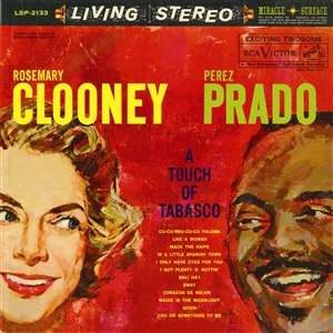 Rosemary Clooney &amp; Perez Prado: A Touch Of Tabasco (180g) (Limited-Edition) (45 RPM), 2 LPs