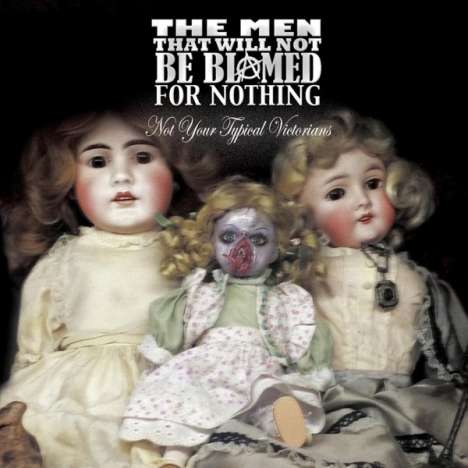 The Men That Will Not Be Blamed For Nothing: Not Your Typical Victorians, CD