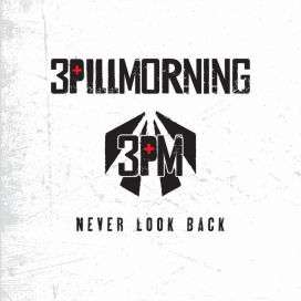 3 Pill Morning: Never Look Back, CD