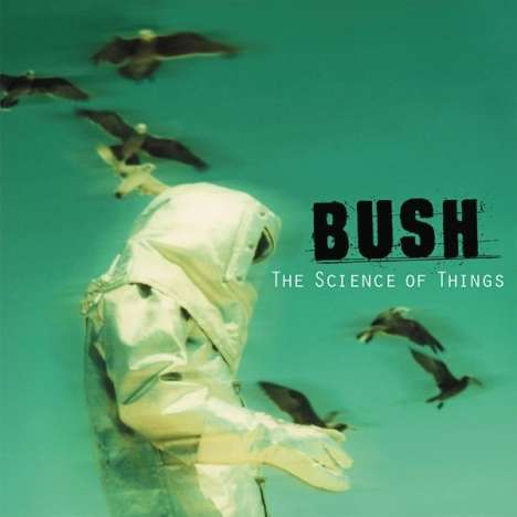 Bush: The Science Of Things (Remastered), CD