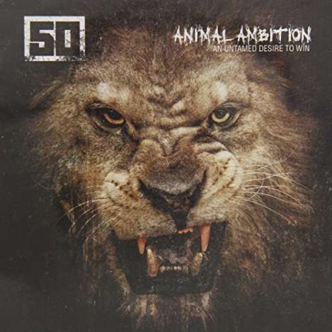 50 Cent: Animal Ambition: An Untamed Desire To Win, CD