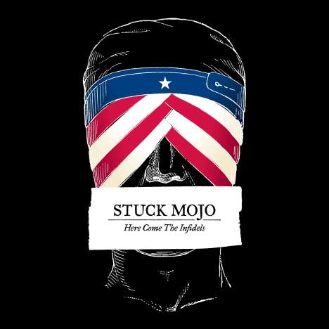Stuck Mojo: Here Come The Infidels, CD