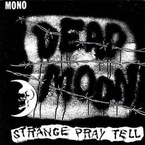 Dead Moon: Strange Pray Tell, CD