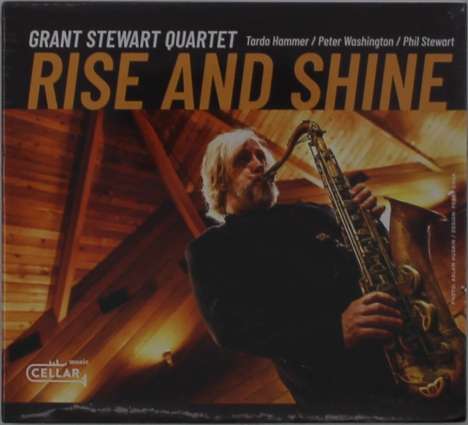 Grant Stewart (geb. 1971): Rise &amp; Shine, CD