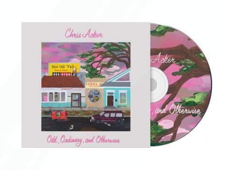 Chris Acker: Odd, Ordinary &amp; Otherwise, CD
