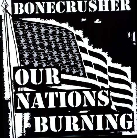 Bonecrusher: Our Nations Burning, LP