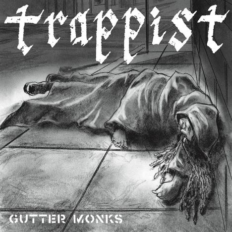 Text: "Trappist" oben, "Gutter Monks" unten. Illustration eines Mönches, liegend auf einem Boden in einem langen Gewand.