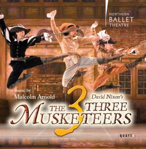 Malcolm Arnold (1921-2006): David Nixon's The Three Musketeers, CD