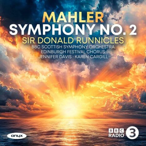 MAHLER SYMPHONY NO. 2, Sir Donald Runnicles. Dramatischer Sonnenuntergang und Wolken. Logos unten: Onyx, BBC Radio 3.