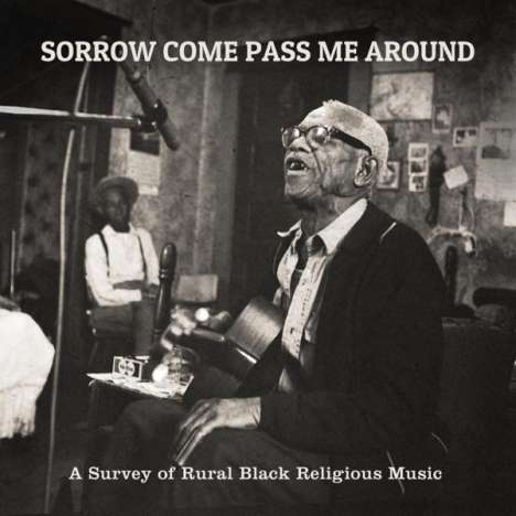 Sorrow Come Pass Me Around, CD