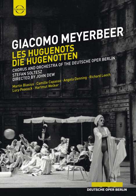 Giacomo Meyerbeer (1791-1864): Die Hugenotten (Deutsche Version von Ignatz Franz Castelli), DVD