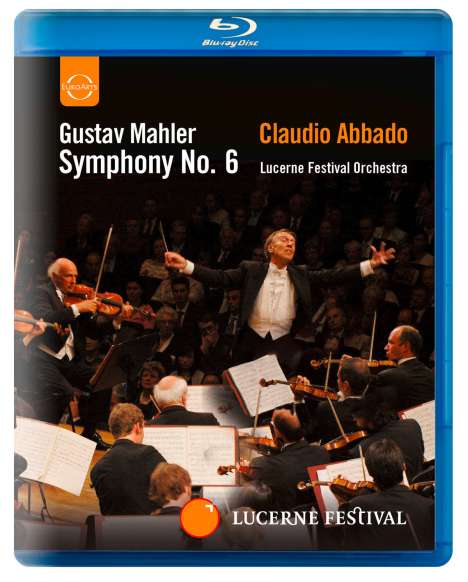 Gustav Mahler (1860-1911): Symphonie Nr.6, Blu-ray Disc