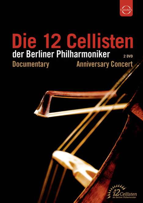 Die 12 Cellisten der Berliner Philharmoniker - 40 Jahre Jubiläumskonzert, 2 DVDs