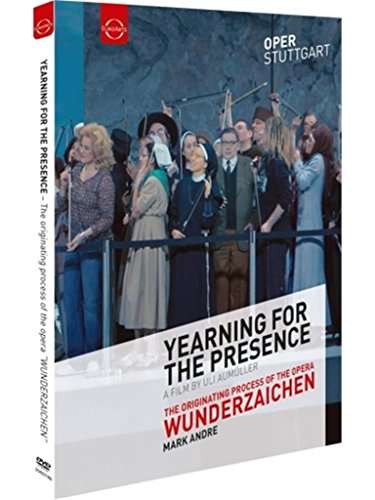Mark Andre (geb. 1964): Yearning For The Presence (Dokumentation), DVD