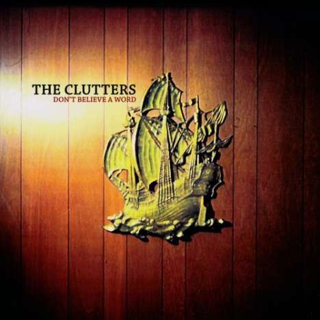Clutters: Don't Believe A Word, CD