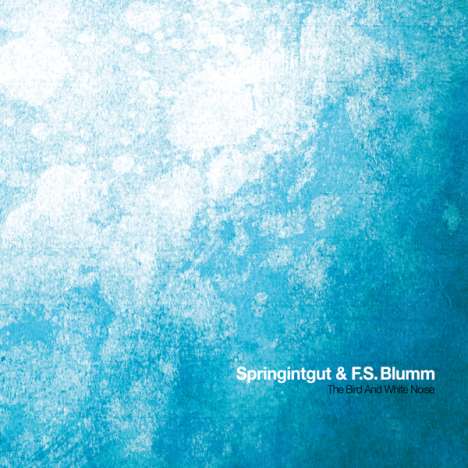F.S. Springintgut/Blumm: The Bird And White Noise, CD
