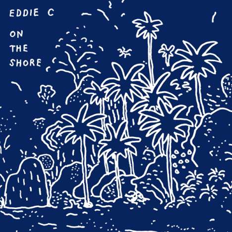 Eddie C: On The Shore, CD