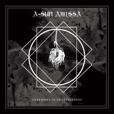 A-Sun Amissa: Ceremony In The Stillness (Limited Numbered Edition) (Frosted Clear Vinyl), LP