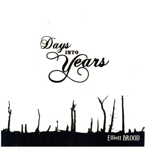Elliott Brood: Days Into Years, CD