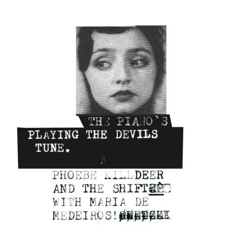 Phoebe Killdeer &amp; Shift With Maria De Medeiros: The Piano's Playing The Devils Tune, LP