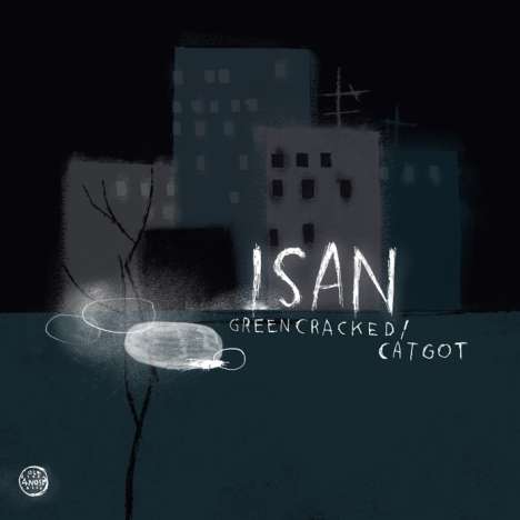 Isan: Greencracked/Catgot, Single 7"
