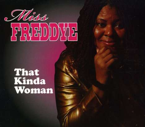 Miss Freddye: That Kinda Woman, CD