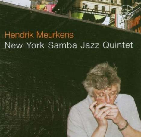 Hendrik Meurkens: New York Samba Jazz Quintet - Live, CD