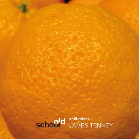 Zeitkratzer: James Tenney (Live), CD