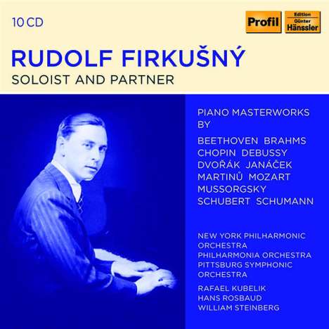 Rudolf Firkusny - Soloist and Partner, 10 CDs
