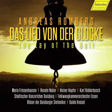 Andreas Romberg (1767-1821): Das Lied von der Glocke op.25, CD