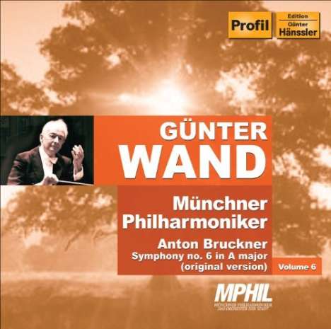 Günter Wand dirigiert die Münchner Philharmoniker Vol.6, CD