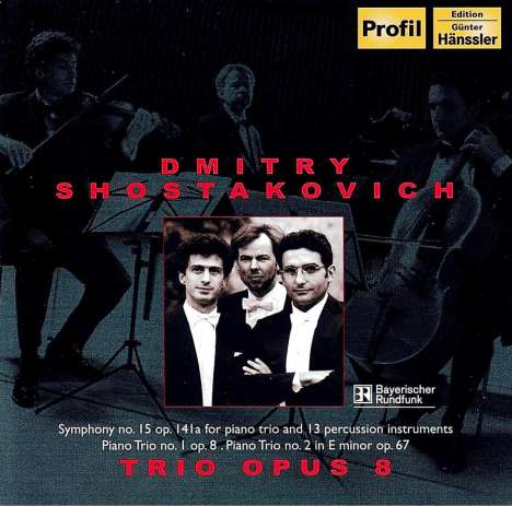 Dmitri Schostakowitsch (1906-1975): Symphonie Nr.15 für Klaviertrio &amp; 13 Schlaginstrumente, CD