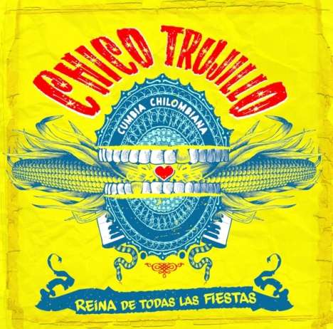 Chico Trujillo: Reina De Todas Las Fiestas, CD