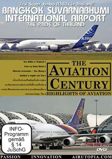 Bangkok Suvarnabhumi International Airport - The Pride of Thailand/The Aviation Century, DVD