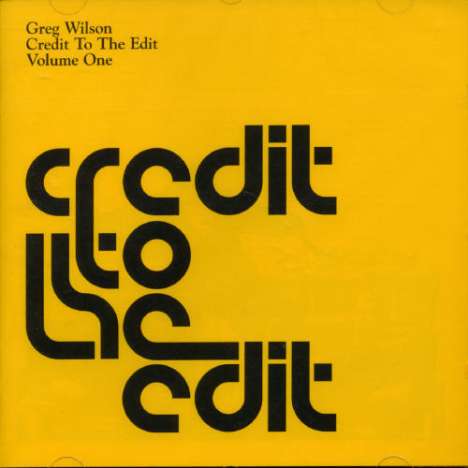 Greg Wilson: Credit To The Edit Vol., CD