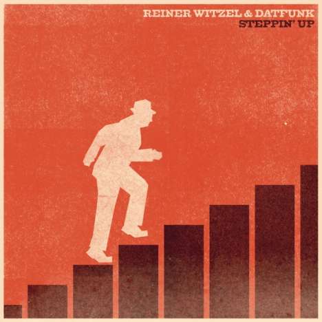 Reiner Witzel &amp; Datfunk: Steppin' Up, CD