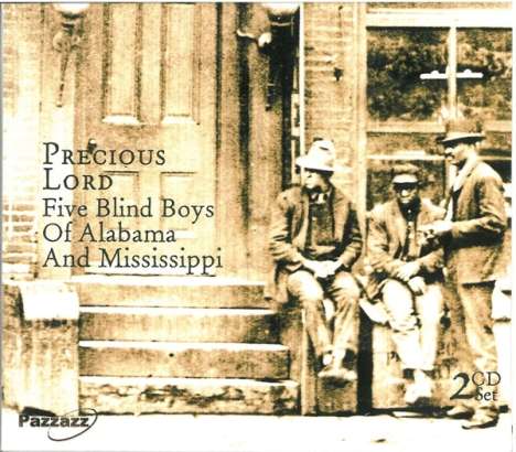 The Blind Boys Of Alabama: Precious Lord, 2 CDs