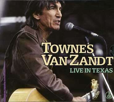 Townes Van Zandt: Live in texas, 2 CDs