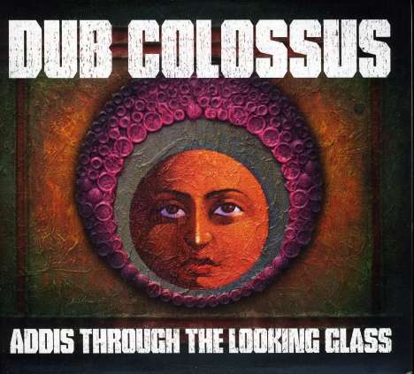 Dub Colossus: Addis Through The Looking..., CD