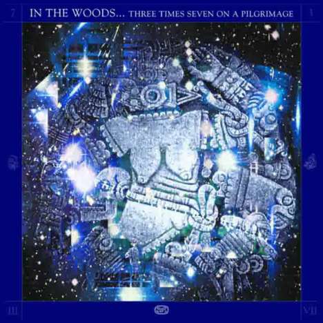 In The Woods: Three Times Seven On A Pilgrimage (180g) (Limited Edition), 2 LPs