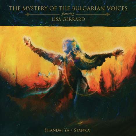 The Mystery Of The Bulgarian Voices: Shandai Ya / Stanka, CD